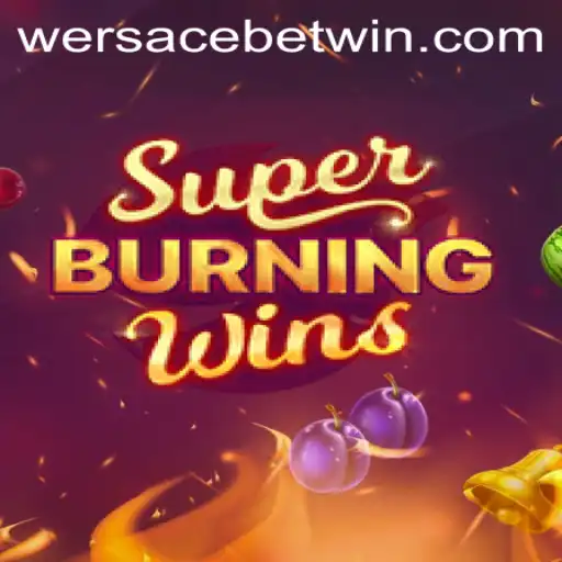 SuperBurningWins: A Thrilling Experience in Modern Gaming